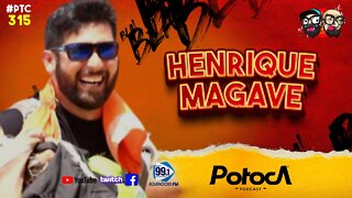 HENRIQUE MAGAVE | PTC#315