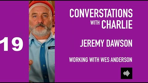 MOVIES - PODCAST - WORKING WITH WES ANDERSON
