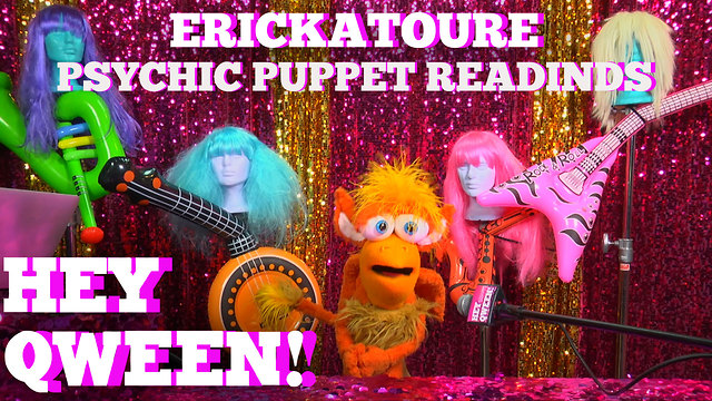 Psychic Puppet Readings! With Griffin The Griffin: Hey Qween! BONUS