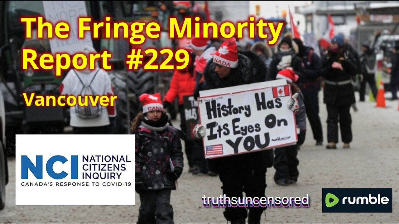 The Fringe Minority Report #229 National Citizens Inquiry Vancouver