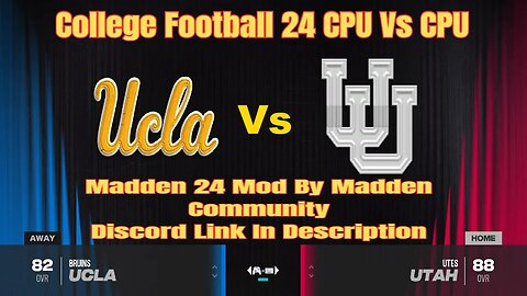 College Football 24 UCLA Bruins Vs Utah Utes CFB Mod