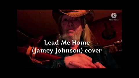 Lead Me Home (Jamey Johnson) cover