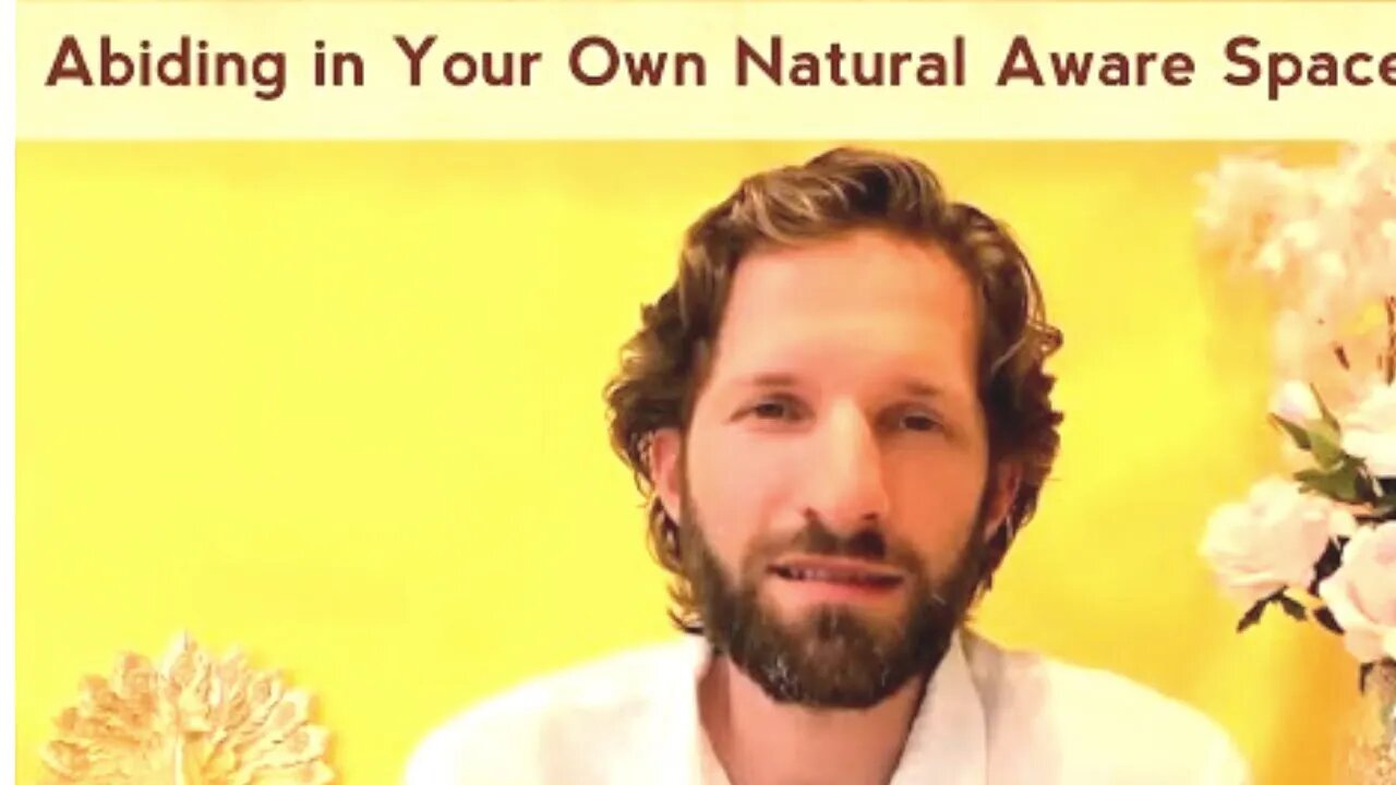 Abiding in Your Own Natural Aware Space