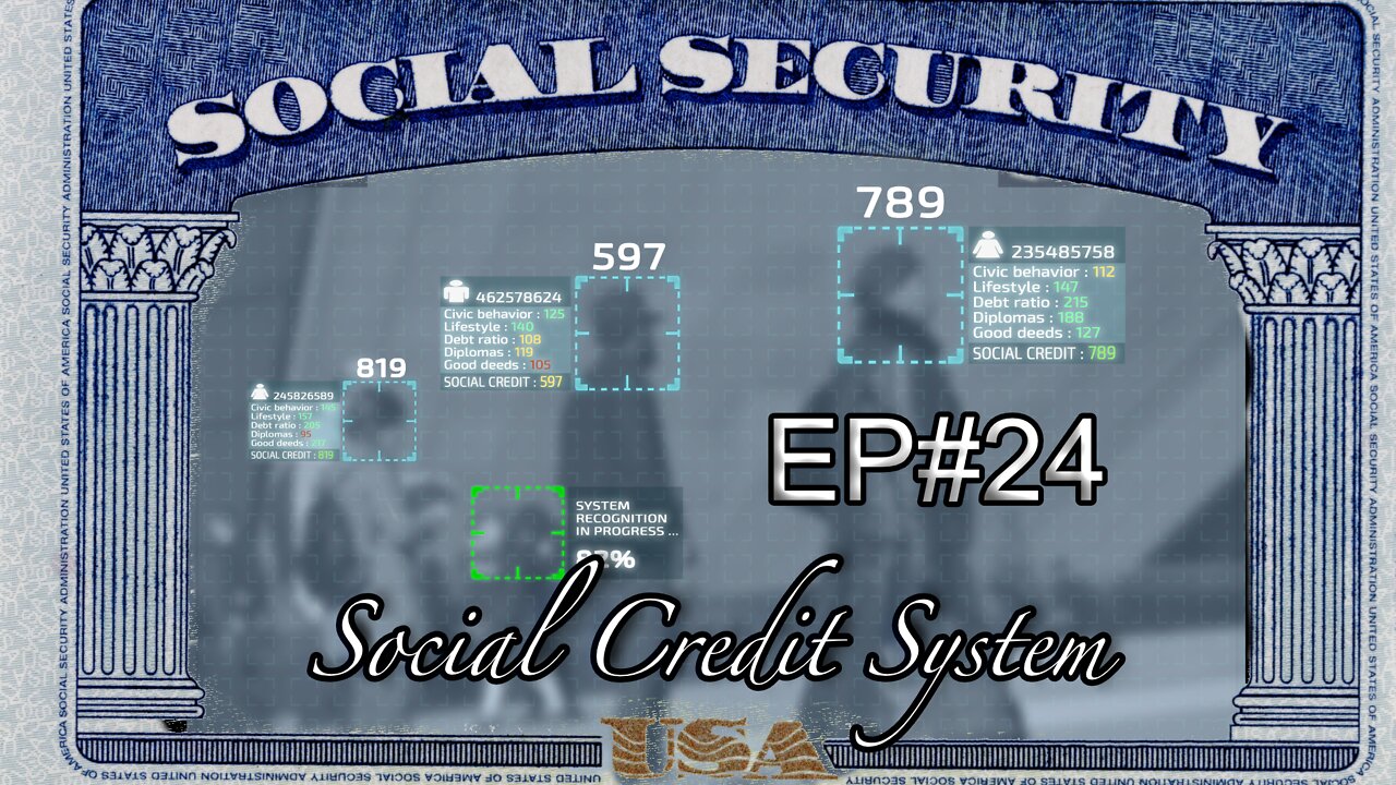 EP#24 Social Credit System - Closer than you think