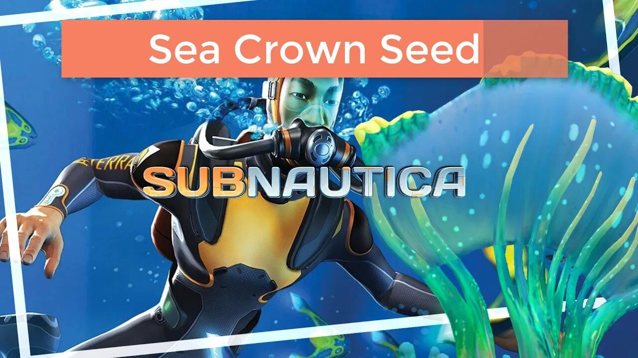 Subnautica Sea Crown Seeds Easy guide