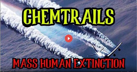 Chemtrail-Pilot Comes Forward About the Mass Human Extinction!!!