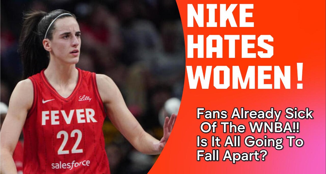 WNBA Destroying Itself and Nike Hates Women! Let's talk about it