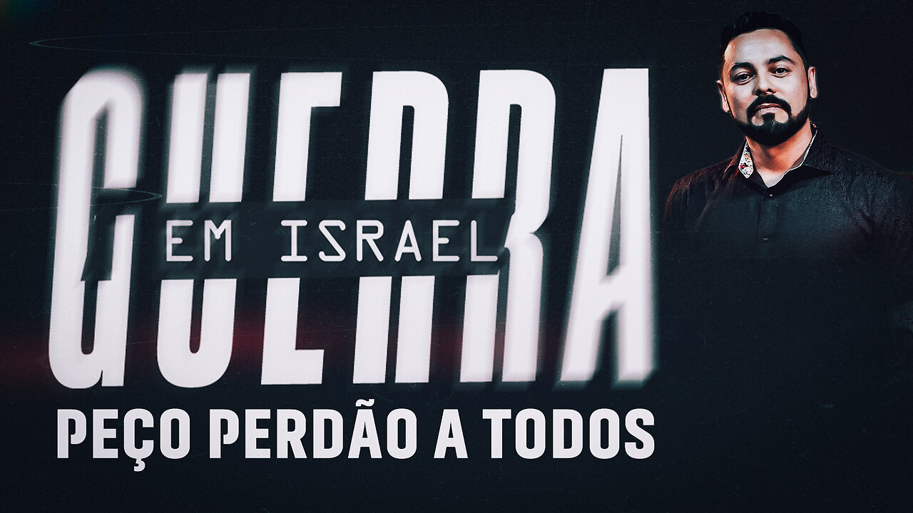 GUERRA EM ISRAEL: PEÇO PERDÃO A TODOS: COMETI UM GRAVE ERRO!