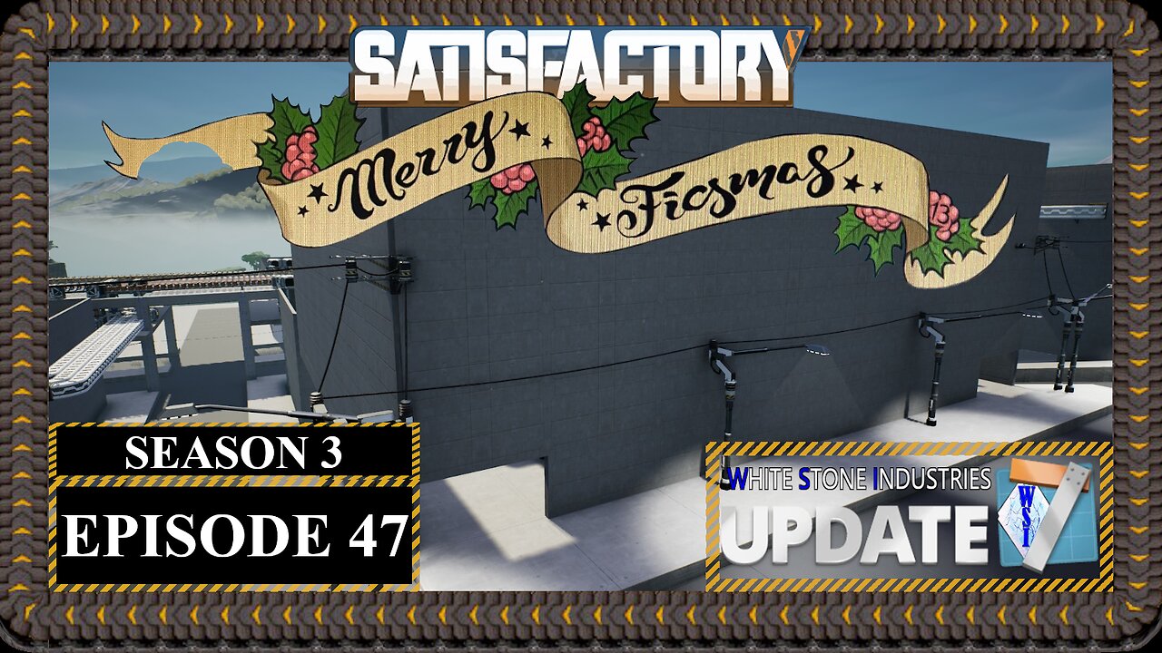 Modded | Satisfactory Ficsmas | S3 Episode 47