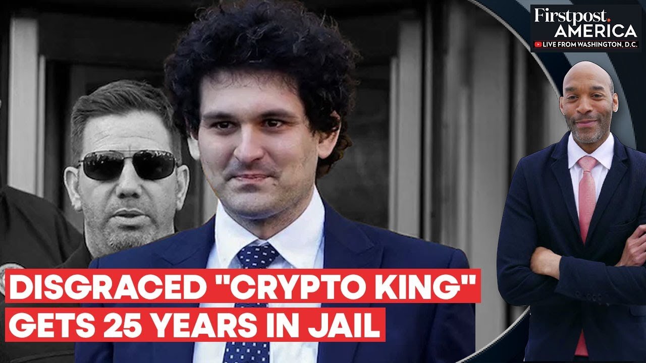 "Crypto King" Sam Bankman-Fried Gets 25 Years in Jail for Fraud & Conspiracy | Firstpost America