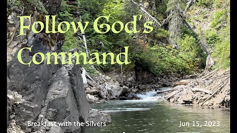 Follow God's Command - Breakfast with the Silvers & Smith Wigglesworth Jun 15