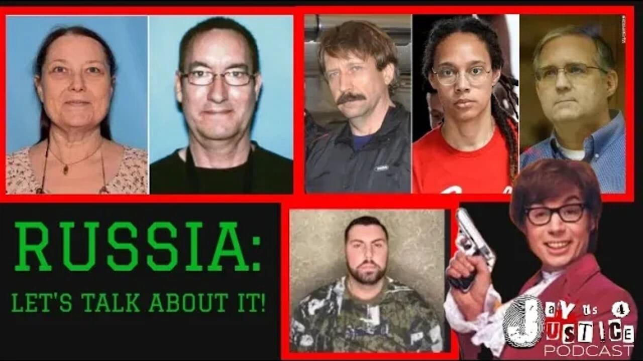 BRITTNEY GRINER, RUSSIAN SPIES, AND VIKTOR BOUT. LET'S TALK ABOUT WHAT IS HAPPENING WITH RUSSIA