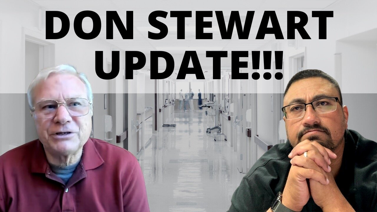 Here's an UPDATE on DON STEWART!!!