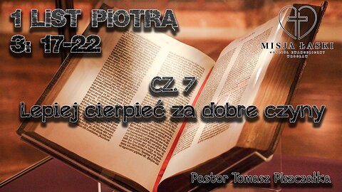 1 list Piotra 3:17-22 4:1-6 Lepiej cierpieć za dobre czyny