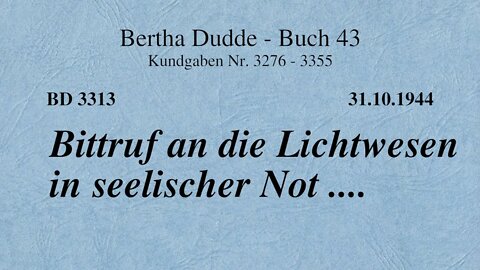 BD 3313 - BITTRUF AN DIE LICHTWESEN IN SEELISCHER NOT ....