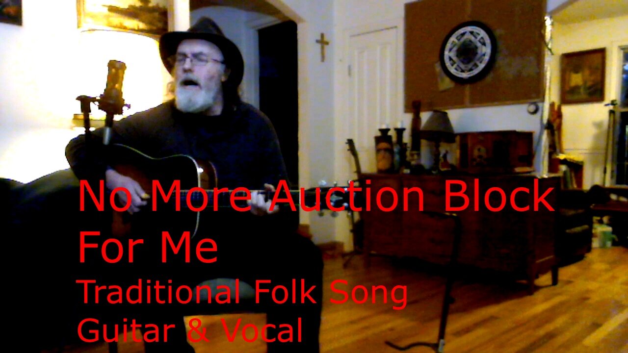 No More Auction Block For Me- (Many Thousand Gone)