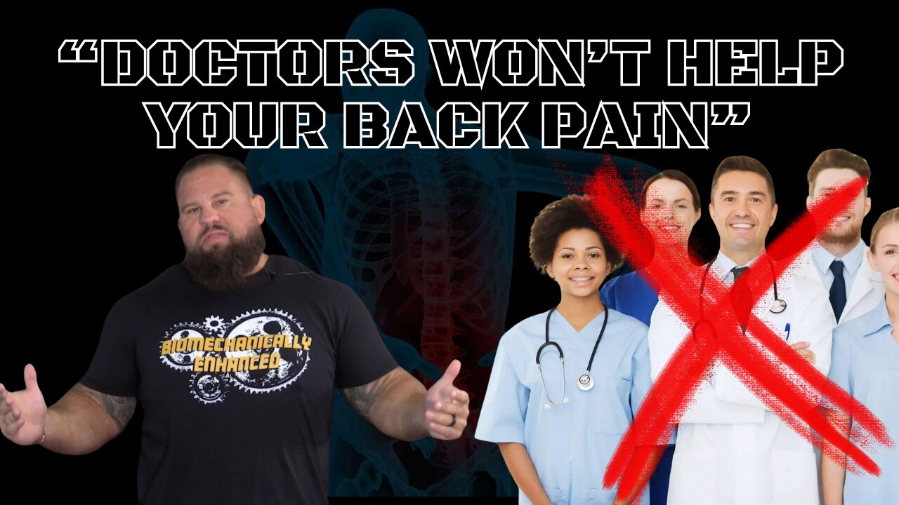 Doctors won't help your back pain