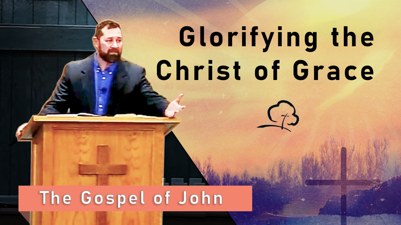 Glorifying the Christ of Grace