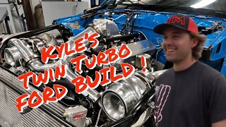 Kyle's Twin Turbo Ford Build!