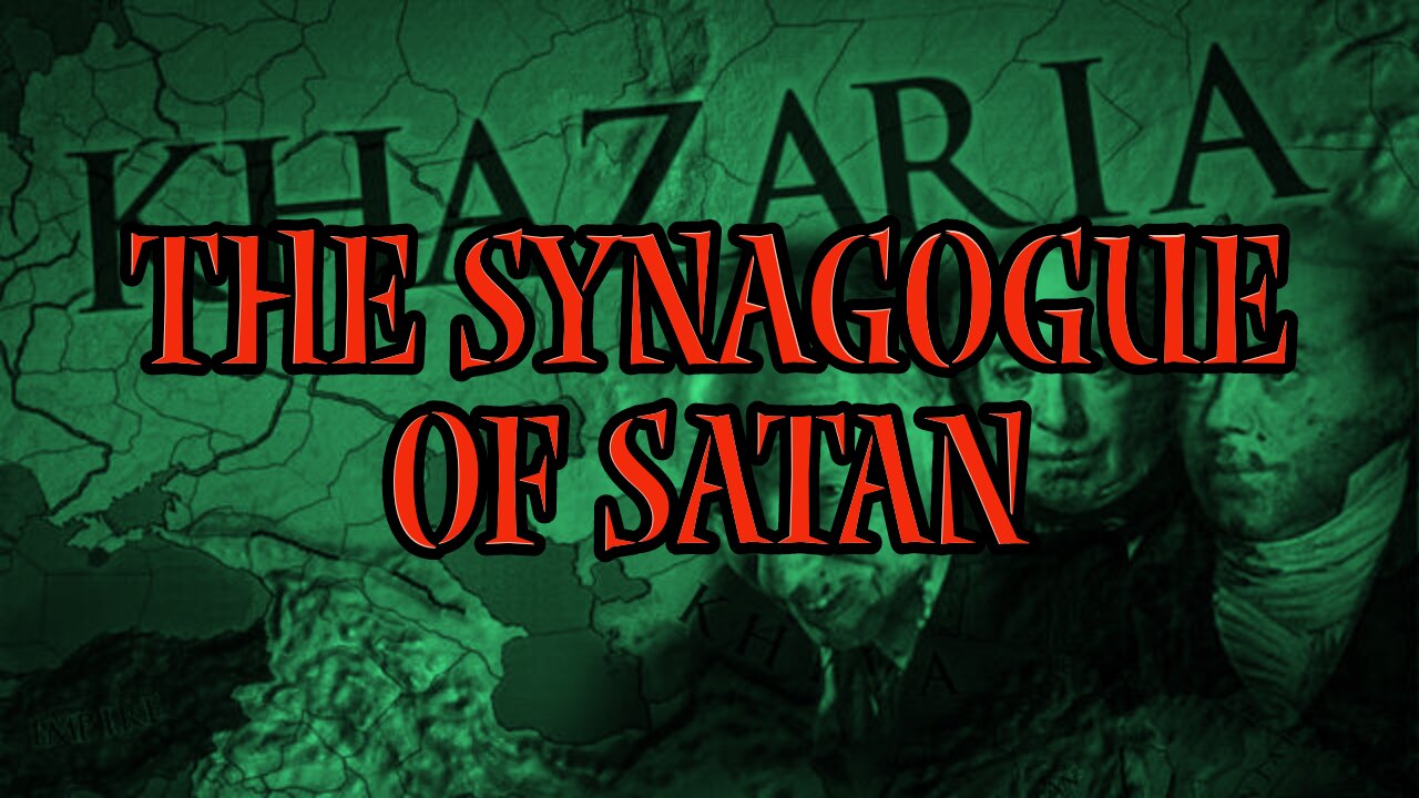 The Hidden History of the Incredibly Evil Khazarian Mafia (Those who call themselves Jews)