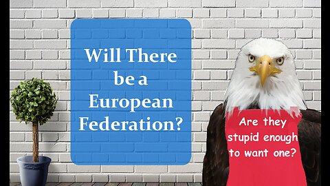 Will There be a European Federation?