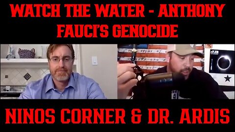 Ninos Corner & Dr. Ardis: Watch The Water 4/13/22