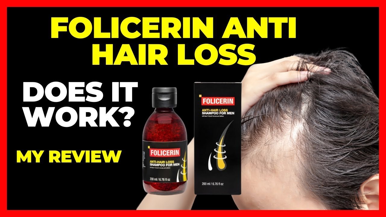 Folicerin Review (Is Folicerin Hair Loss any Good) Folicerin Really Works