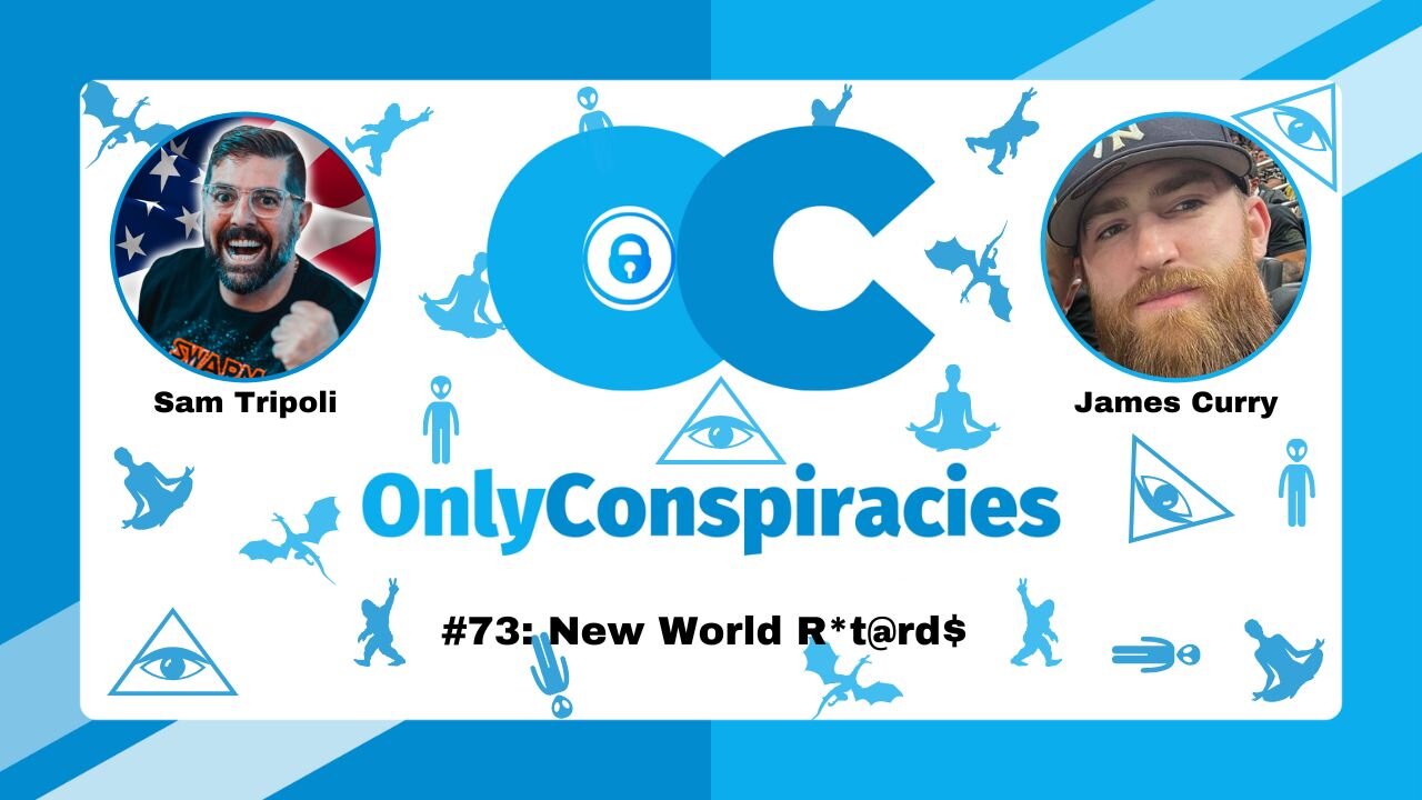 Only Conspiracies 73 James Curry of We The People Radio