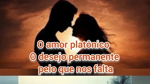 INSPIRE-SE O SEU DIA | Amor platônico: o desejo permanente pelo que nos falta