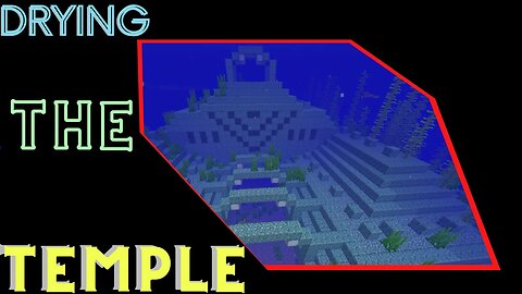 Drying the Under Water Temple | Minecraft (Realm) | Part 9