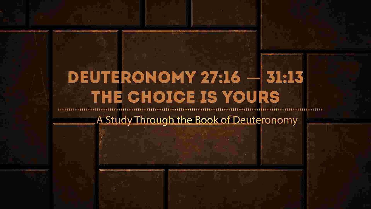 The Book of Deuteronomy 27:16 - 31:13