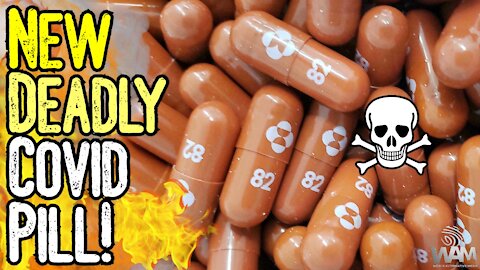 NEW DEADLY COVID PILL! - Scientists WARN Of Merck's Vax Pill - Cancer & Death!