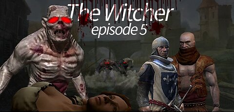 The Witcher episode 5-Strangers in the Night Part 1/Buried Memories