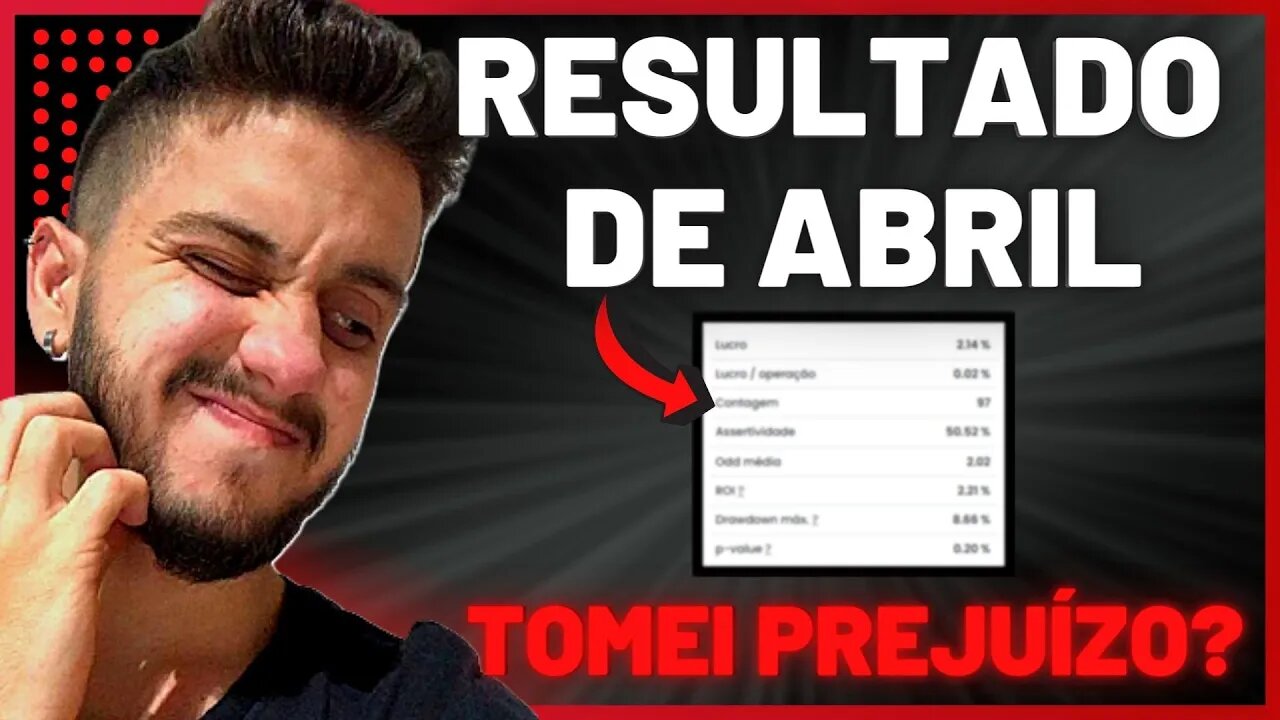 APOSTAS ESPORTIVAS | Meus RESULTADOS em abril APOSTANDO com o ROBÔ (mostrei tudo!)