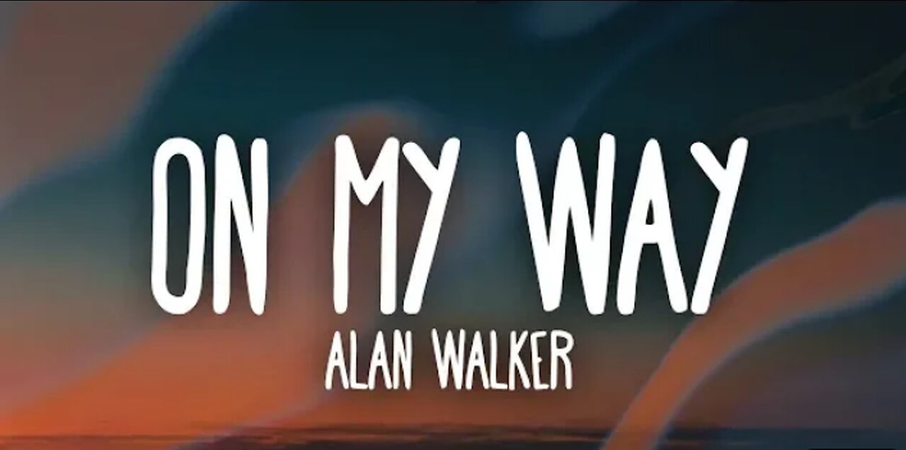On my way..... Full lyrics