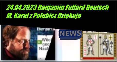 24.04.2023 Benjamin Fulford Deutsch