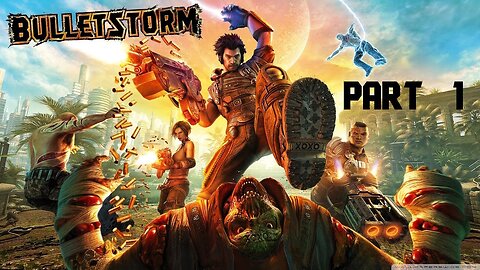 (Let's Play) Bulletstorm Part 1