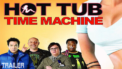 HOT TUBE TIME MACHINE - OFFICIAL TRAILER #2 - 2010