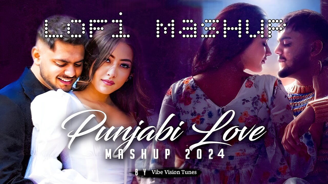 Punjabi love mashup song || Best punjabi mashup song