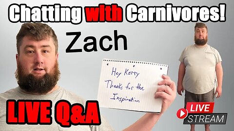 Carnivore Zach's Journey to Health LIVE & QA