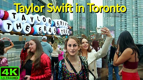 【4K】Taylor Swift eras tour Toronto Canada 🇨🇦