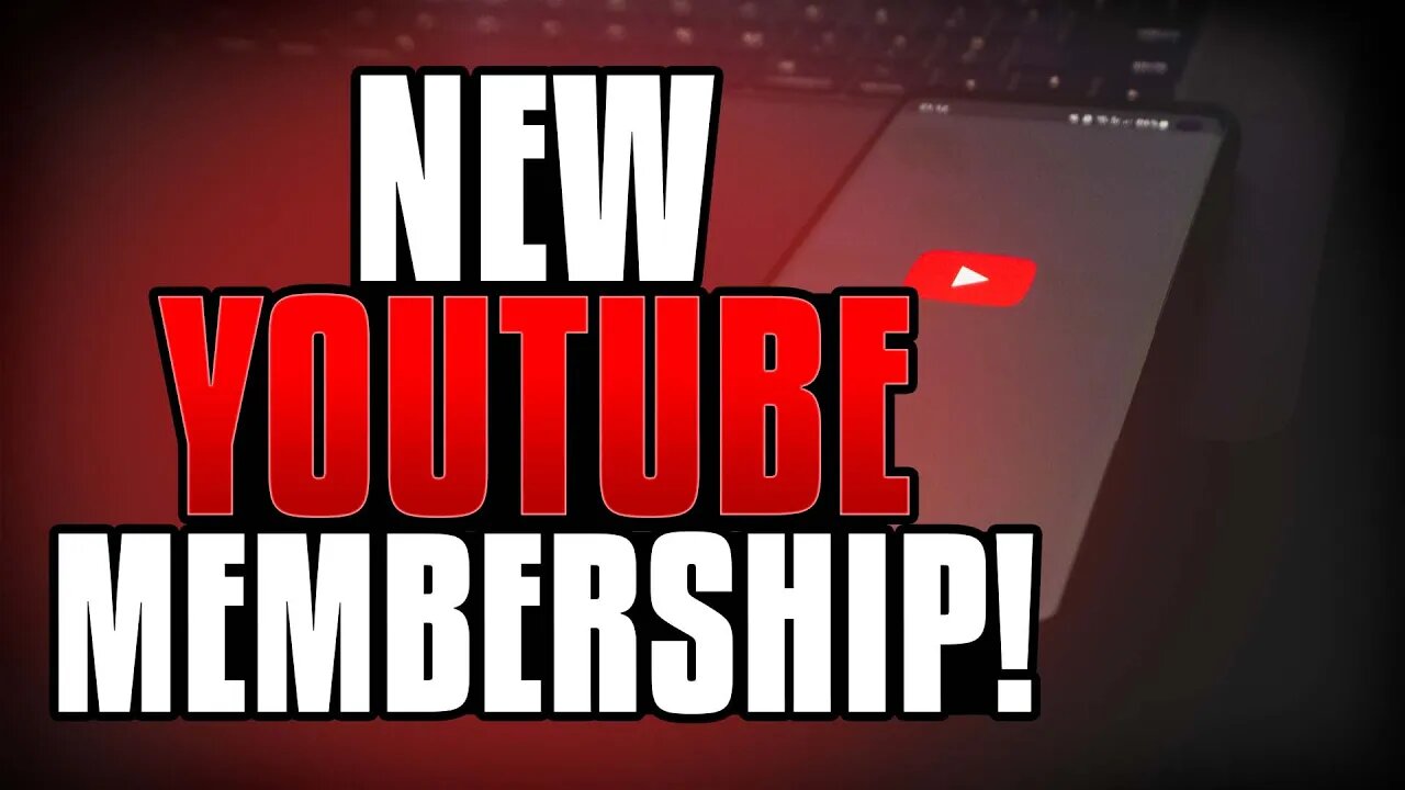 NEW YouTube Membership