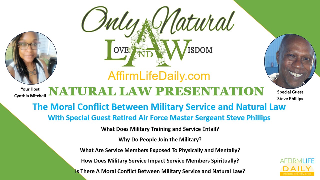 The Moral Conflict Between Military Service & Natural Law w/ Retired AF Master Sgt Steve Phillips