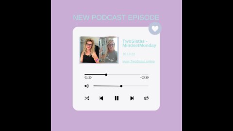 10.10.22 - TwoSistas - MindsetMonday