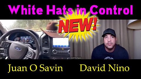 Juan O Savin 12.22.22 "White Hats in Control" and David Nino
