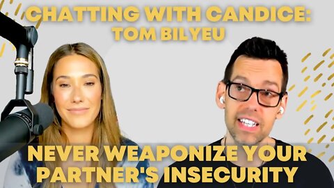 Never Weaponize your Partner's Insecurity