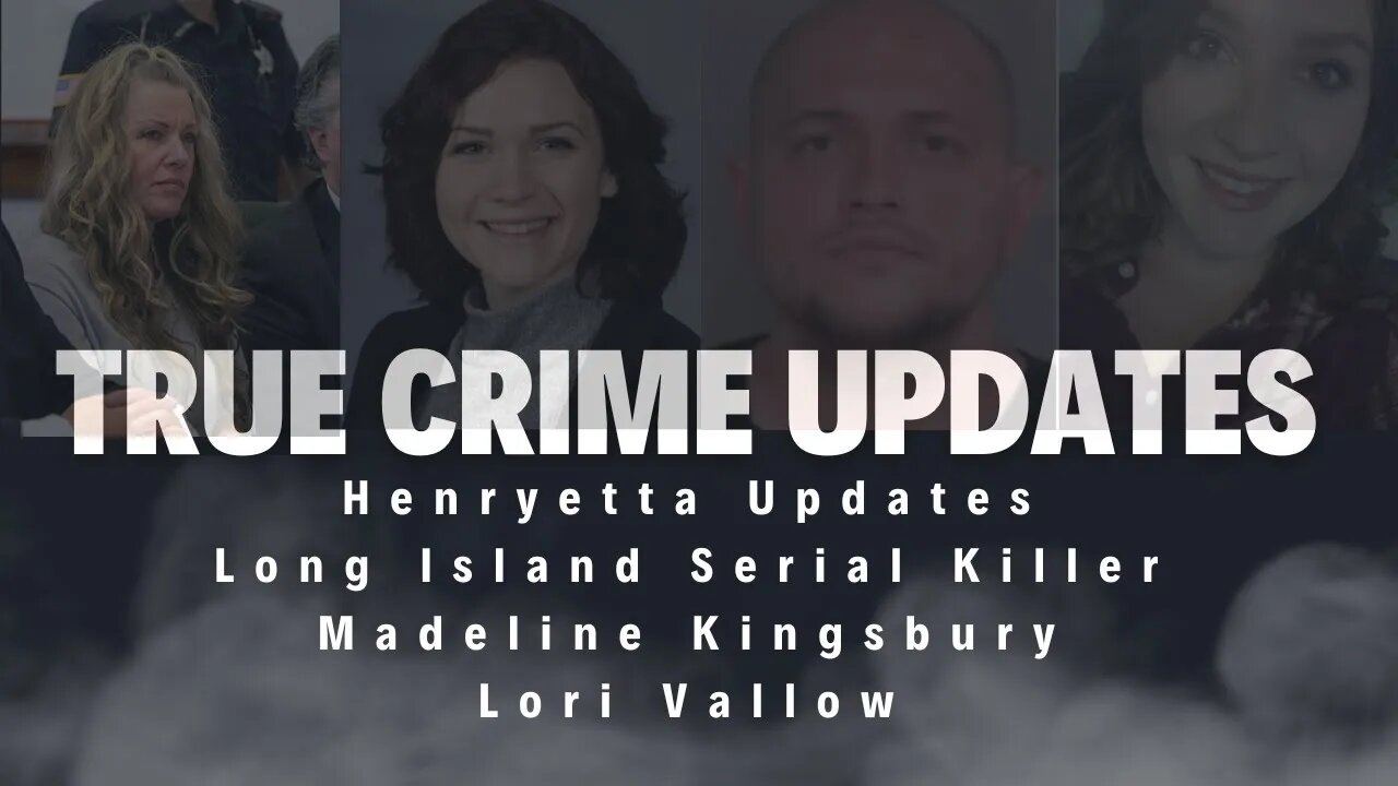 True Crime Updates: Lori Vallow, Madeline Kingsbury, Henryetta, LISK #LISK #Vallow