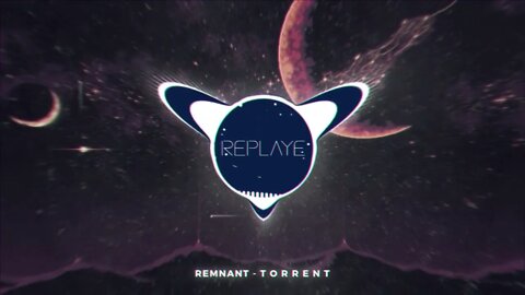 REMNANT - T O R R E N T | Replaye