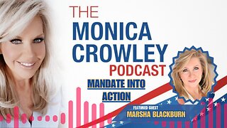 The Monica Crowley Podcast: Mandate into Action