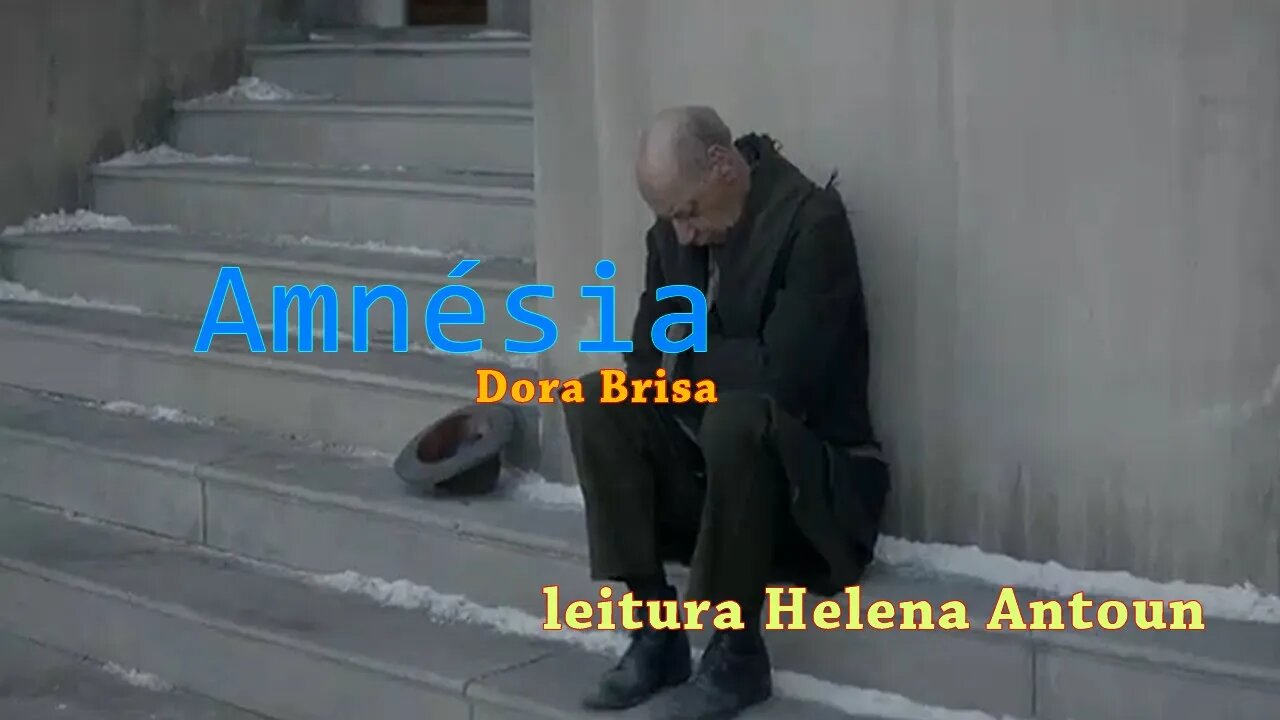 Amnésia - leitura por Helena Antoun